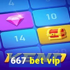 667 bet vip